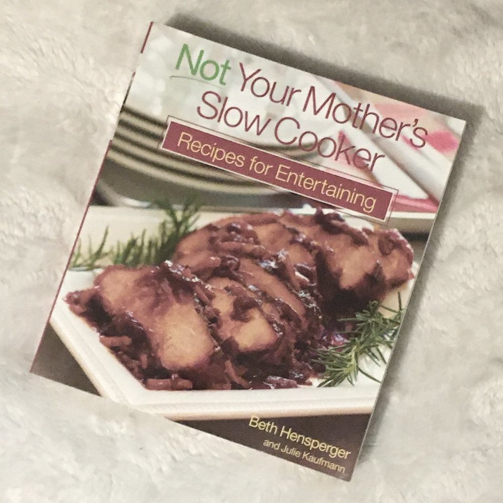 'Not Your Mother's Slow Cooker' Softcover Cookbook Beth Hensperger Y2K Recipes